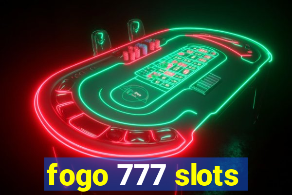 fogo 777 slots